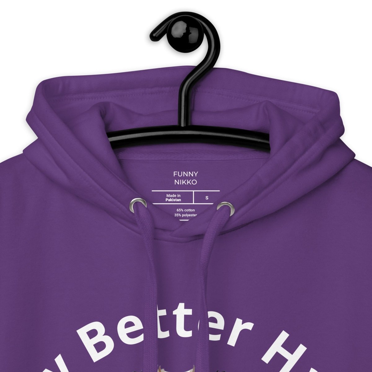 My Better Half Hoodie - Funny Nikko