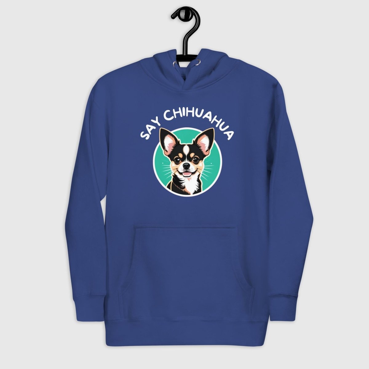 Say Chihuahua Man Hoodie - Funny Nikko