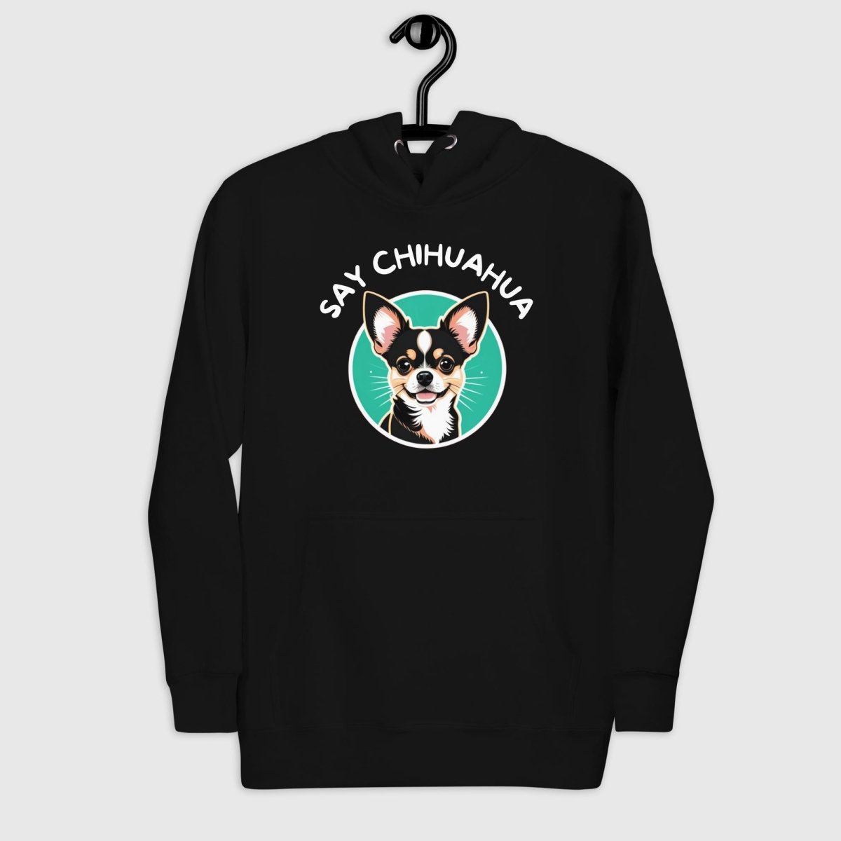 Say Chihuahua Woman Hoodie - Funny Nikko